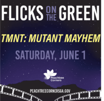 Teenage Mutant Ninja Turtles | Flicks on the Green | Peachtree Corners Town Center (PCTC)